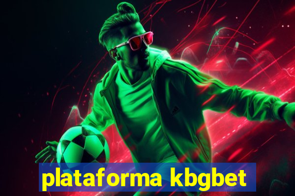 plataforma kbgbet